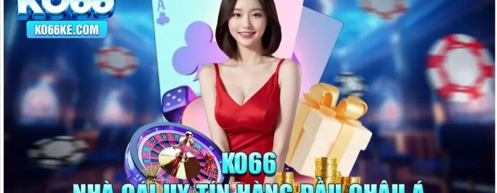 Đăng ký ko66 – Hành trình khám phá thế giới casino trực tuyến uy tín và hấp dẫn